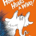 The Moral Message of Dr. Seuss's 'Horton Hears a Who!'
